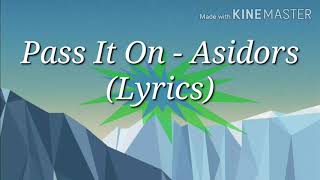 Pass It On - Asidors (Youth Congress 2018) Lyrics