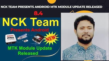 NCK Team Presents Android MTK Module Update Released