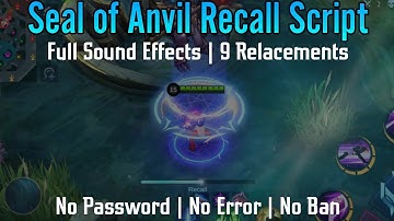 Seal of Anvil Recall Script l No Password l MLBB l Improved Sound Effects | Full Effects lwith Sound