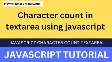 Character count in textarea using JavaScript || JavaScript character count textarea