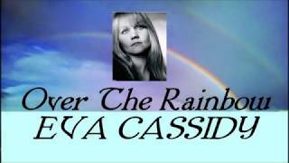 Over the Rainbow. Eva Cassidy, Lyrics.