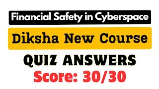 Financial Safety in Cyberspace Assessment Quiz Answers | Diksha new course #financialsecurity