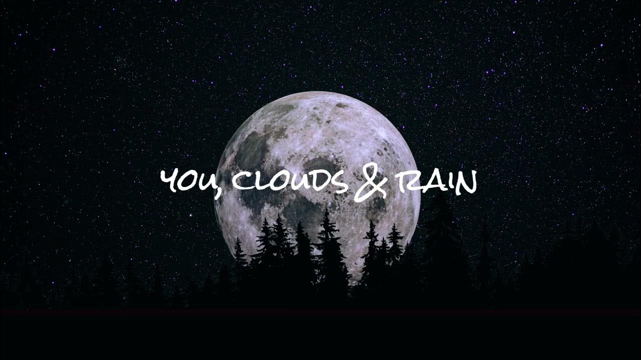you, clouds & rain slowed + reverb [1hour loop] YouTube
