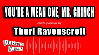 Video thumbnail of "You're A Mean One, Mr. Grinch (Made Popular By Thurl Ravenscroft) [Karaoke Version]"