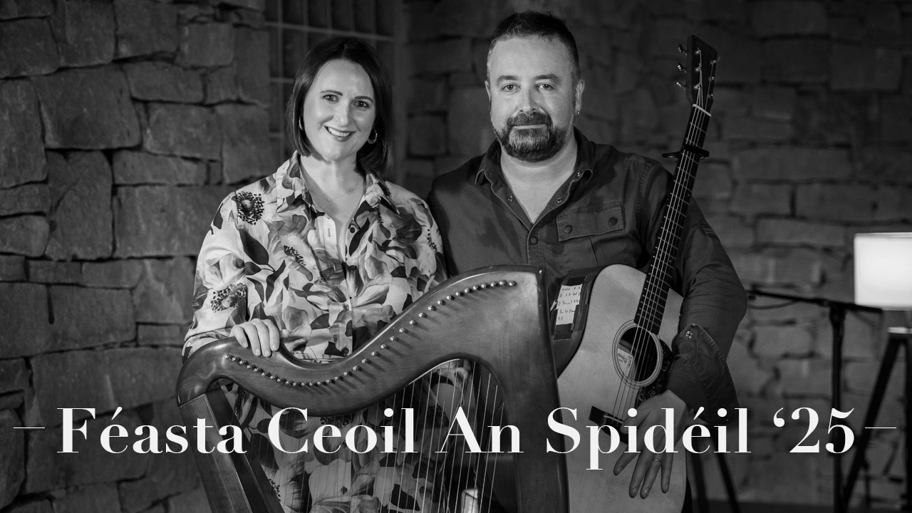 FÉASTA CEOIL AN SPIDÉIL: SÍLE DENVIR & BARRY KERR