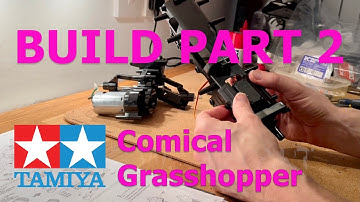 TAMIYA Build Part 2 | Pumped Comical Grasshopper