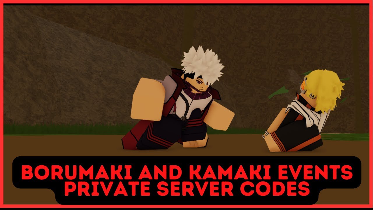 Borumaki vs Kamaki Private Server Codes – New Codes! – Gamezebo