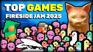 My TOP GAMES from Fireside Game Jam 2025