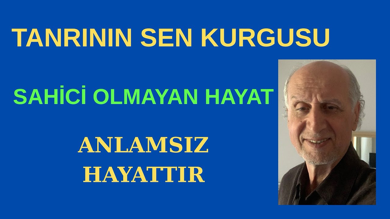 Anlamlı bir hayat sahici olmak zorundadır, çünkü sahici ben Tanrı’nın sen kurgusudur.