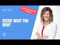 3. Success is Simple: Decide What You Want