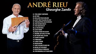 Andre Rieu &amp; Gheorghe Zamfir🎻André Rieu Beautiful Romantic Violin🎻André Rieu Best Violin Love Songs