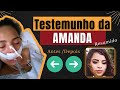 Testemunho da Amanda com fotos e vídeos  - Deus fazendo o milagre