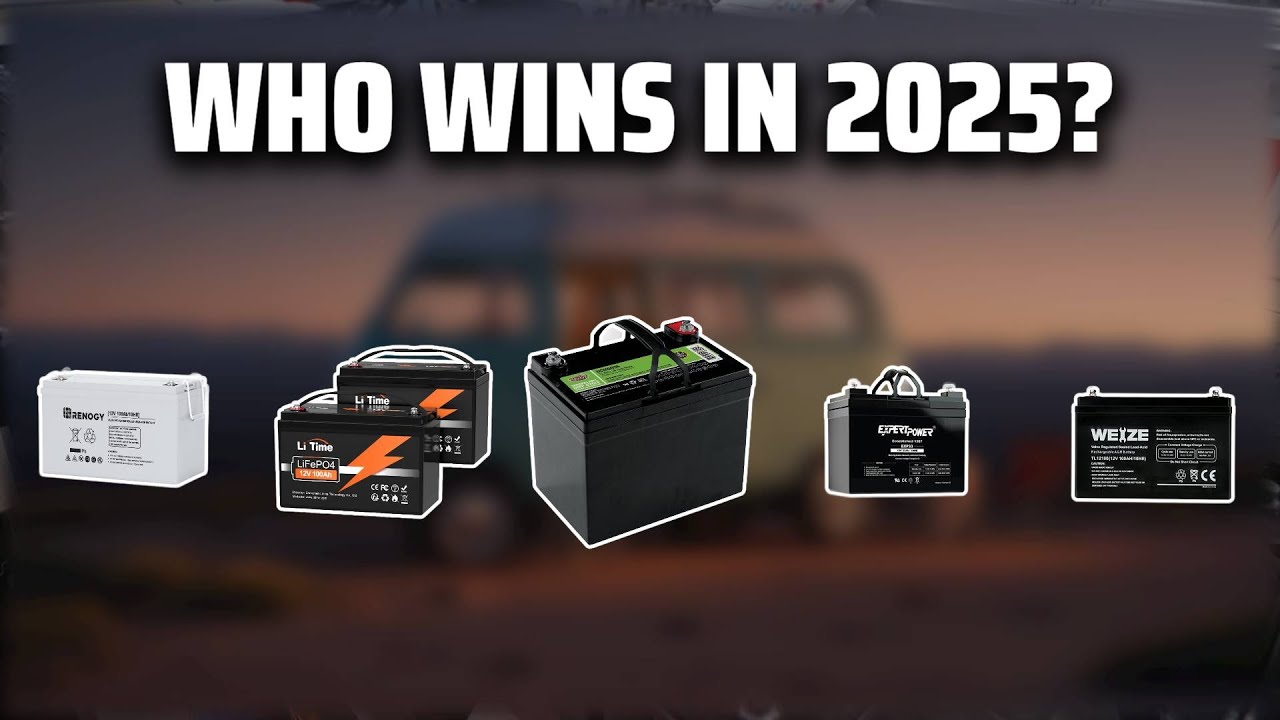 The Top 5 Best RV Batteries in 2025 - Must Watch Before Buying! - YouTube