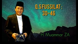 H. Muammar ZA Q.S Fussilat : 30-46 dan terjemahan