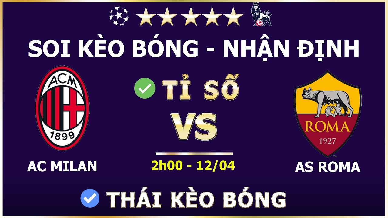 vernon casino AC MILAN vs AS ROMA | NHẬN ĐỊNH BÓNG ĐÁ | NHẬN ĐỊNH TỈ SỐ TRẬN ĐẤU | BLV MINH THÁI