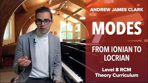 Modes: Music Theory RCM Level 8 (1/3)