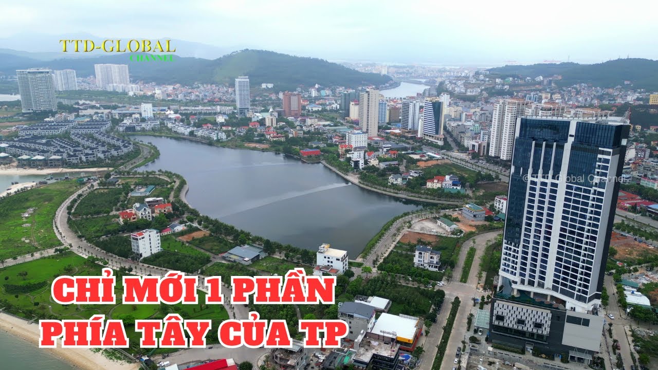 Khám phá TP Hạ Long có diện tích lớn nhất trực thuộc Tỉnh [Phần 1]