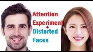 Attention experiment   distorted faces Wealth