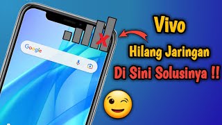 Cara Mengatasi Jaringan Seluler Tidak Tersedia Di Hp Vivo