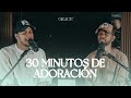 Grupo grace   30 minutos de adoracin genuina para orar