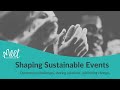 Shaping Sustainable Events Highlights