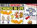 HOW TO DEAL AND ADAPT TO THE CHANGES IN WORK & LIFE | WHO MOVED MY CHEESE SUMMARY | Mr EuS