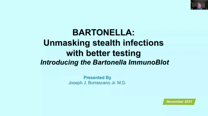 MLA Presents: Unmasking Stealth Infections - The Bartonella Immunoblot with Dr. Joseph Burrascano