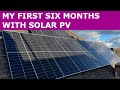 My first 6 months with solar pv  facts and figures