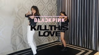 BLACKPINK - 💔 Kill This Love 💔  | KELLY COURTNEYY & NICOLE COURTNEYY