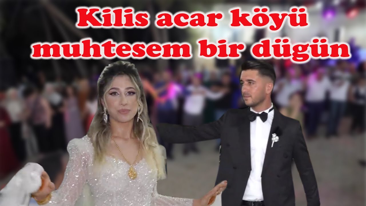KİLİS ACAR KÖYÜ MAAŞOĞLU AİLESİ UNUTULMAZ DÜĞÜNÜ PART 1 PINARCAN KAYACAN