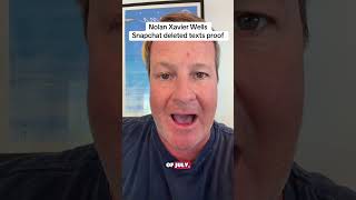 Nolan Xavier Wells deleted Snapchat texts proof