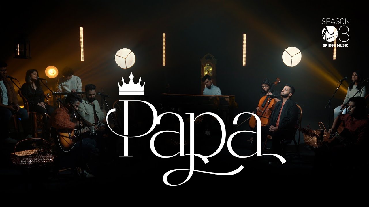 Papa  Bridge Music ft. Prince Mulla, Zayvan & Sam Alex Pasula 