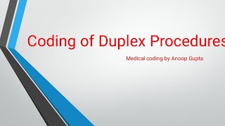 Coding of Duplex procedures | medical coding | Radiology Coding 