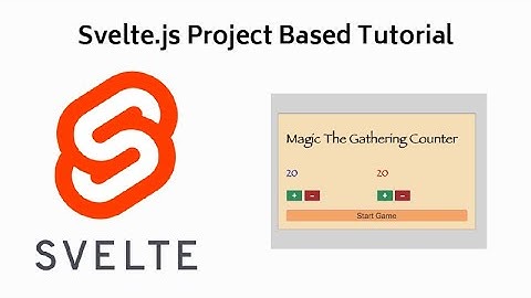 Svelte.js Project Tutorial - Magic The Gathering Counter App