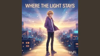 Where The Light Stays