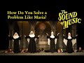 Sound of Music Live- How Do You Solve a Problem Like Maria? (Act I, Scene 3a)