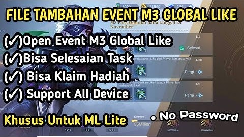 File Tambahan Open Event M3 GLOBAL LIKE | MLBB lite | Ml lite | Cara Atasi Lag di MLBB