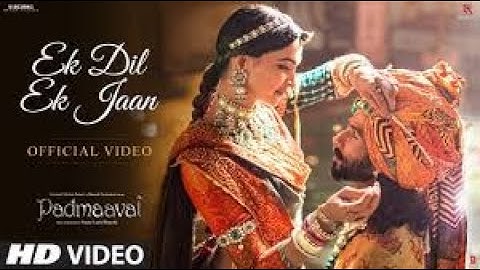 Padmaavat  Ek Dil Ek Jaan Video Song   Deepika Padukone   Shahid Kapoor   Sanjay Leela Bhansali