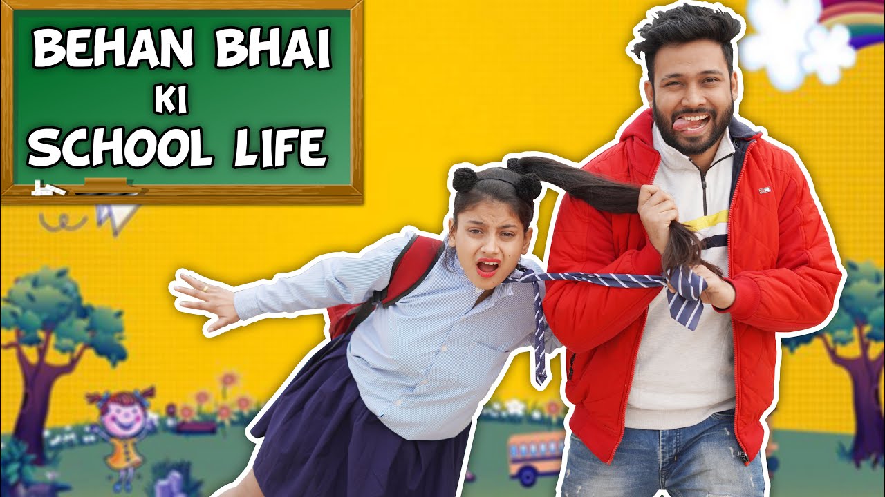 Behan Bhai Ki School Life  BakLol Video