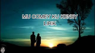 Waniey ft Amir Jarum Mas - Mu Comey Ku Keney (Lyrics)