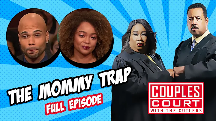 The Mommy Trap: Woman's Boyfriend Sleeping With Her MOTHER?! (Full Episode) | Couples Court