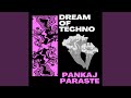 Dream of techno