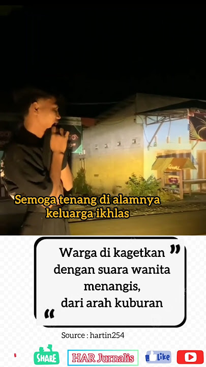 Warga di kagetkan dengan suara wanita menangis, dari arah kuburan