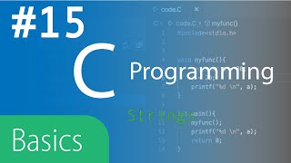 C Programming Language Basics Tutorial 15 Strings Wealth