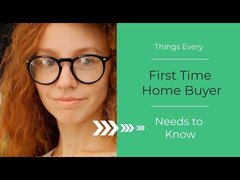 Things Every First Time Home Buyer Needs To Know