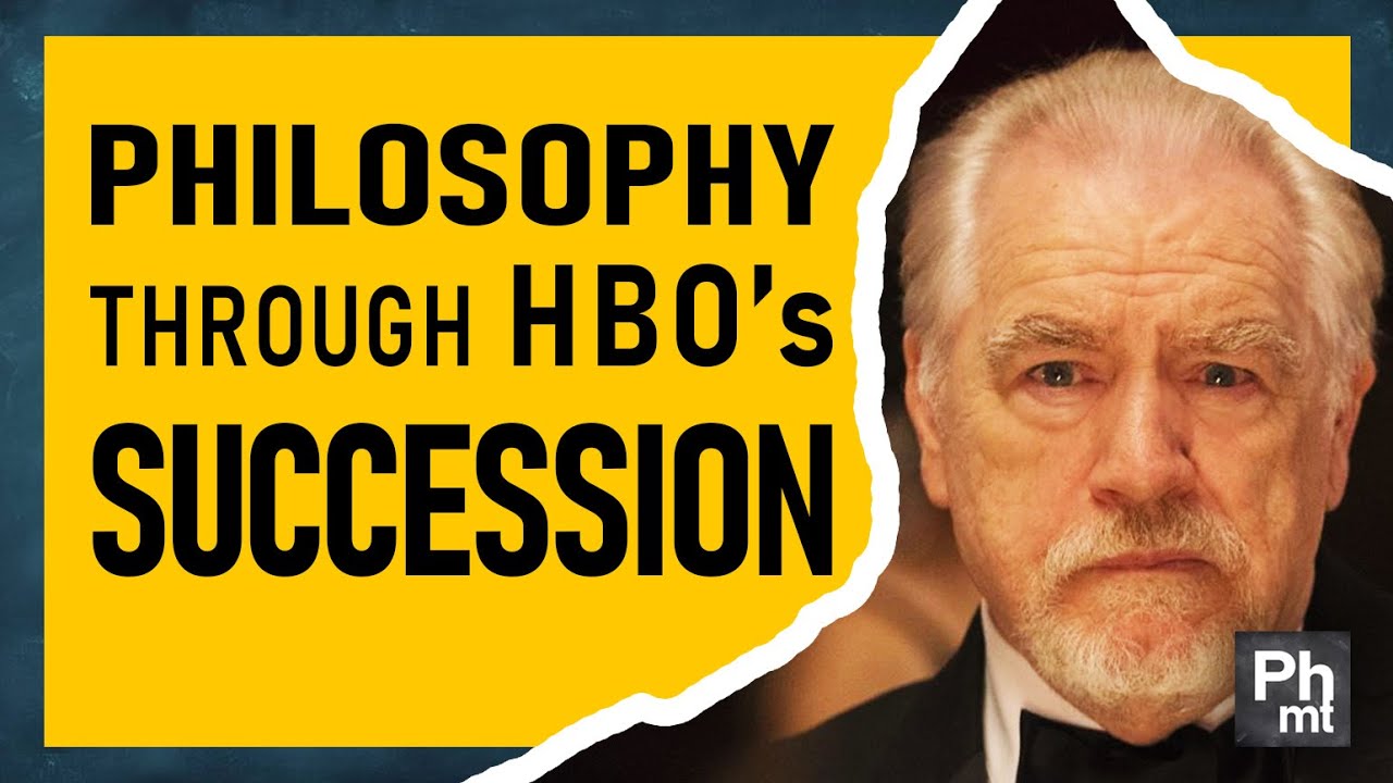 Philosophy through HBO’s Succession. Video essay critical review