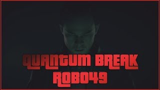 Quantum Break | Movie Time #3 Quantum Break | Movie Time #3