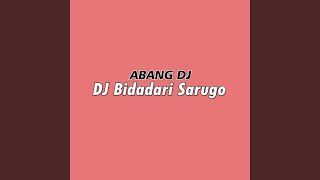 Dj Bidadari Sarugo