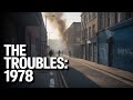 The Troubles: 1978
