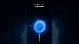 The Coldest Place in the Universe ❄️ (Unbelievable Science!) #fungpt #funfacts